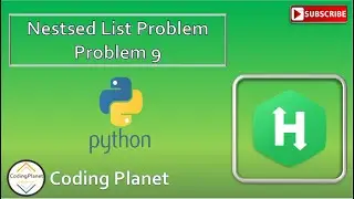 Python Challenge 9 || Nested List || HackerRank Solution || Coding Planet