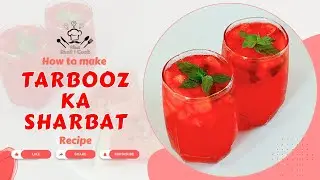 Summer Special Drink Tarbooz Ka Sharbat Recipe | Watermelon Juice by What Shall I Cook