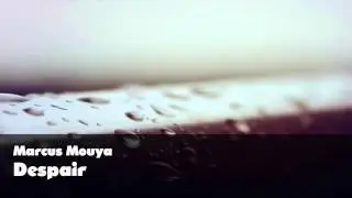 Marcus Mouya - Despair