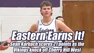 Eastern 55 Cherry Hill West 45 | HS Boys Basketball | Sean Karbach 21 Points!