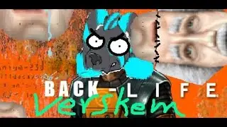 Back-Life: Half-Foward