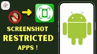 Скриншоты заблокированы на Android? Исправление проблемы со скриншотами ограниченных приложений (...