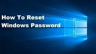 How To Reset Password On Windows 7 | Windows Password Reset Software