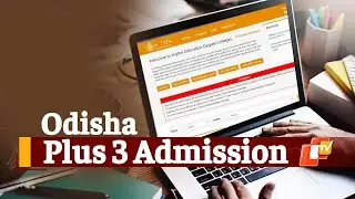 Odisha Plus-3 Admissions 2021: First Cut-Off List Out | OTV News