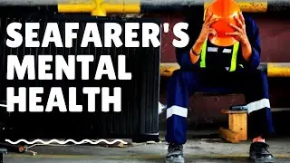 Life at Sea: The Mental Health Struggles of a Seafarer