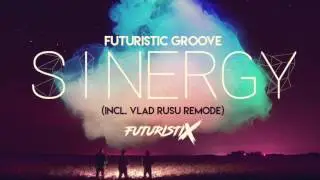 Futuristic Groove - Sinergy (Original Mix)