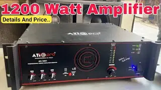 Atipro 1200 watt amplifier price || ATI 1201 Amplifier details And Price || booster amplifier 🔥🔥🤔