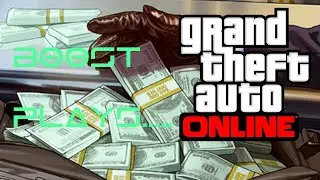 Boost Plays..... GTA V Online