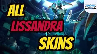 All Lissandra Skins Spotlight League of Legends Skin Review