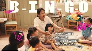 B-I-N-G-O &ndash; Papa Robin & the Kids of FireFly Forest School