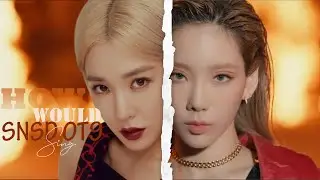 How Would SNSD OT9 Sing 