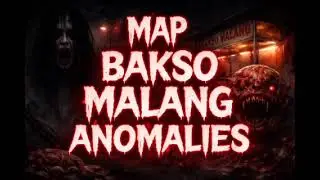 🔥REVIEW MAP BAKSO MALANG ANOMALIES 🔥