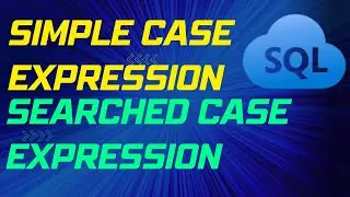 Simple Case Expression and Searched Case Expression In SQL Oracle