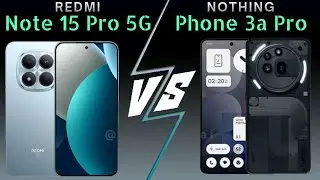 Redmi Note 15 Pro vs Nothing Phone 3a Pro 5G #phonecomparison