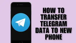 Как перенести данные Telegram на новый телефон (краткое руководство)