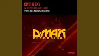 When Nothing Was Right (Miroslav Vrlik Remix)