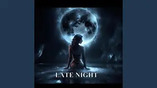 LATE NIGHT