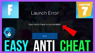 Как исправить ошибку запуска Fortnite: Easy Anti-Cheat не установлен