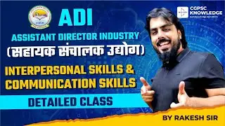 Interpersonal/Communication Skills 02 ||ADI 30 Post- CGPSC Assistant Director Industries