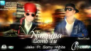 Ninguna Como Tu - Somy White Ft. Jake Castro (Prod. Khrizous & Madnarg)