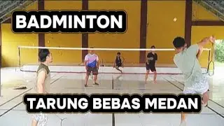 SALAM OLAHRAGA BADMINTON TARUNG BEBAS BANG TORIG MEDAN SUMATRA 