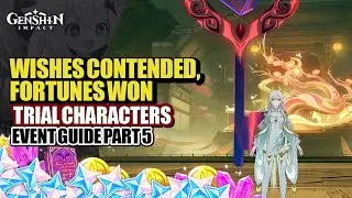 Wishes Contended, Fortunes Won Event Guide Day 5 High Score | Lantern Rite 2026 | Genshin Impact
