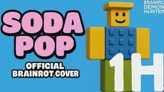 SODA POP x STEAL A BRAINROT 1 HOUR