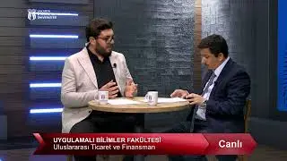UYGULAMALI BİLİMLER FAKÜLTESİ - Uluslararası Ticaret ve Finansman Bölümü