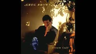 You Can Watch Me &middot; Greg Brown