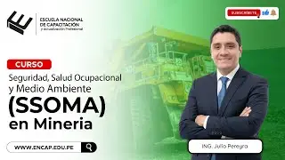 curso: SEGURIDAD, SALUD OCUPACIONAL Y MEDIO AMBIENTE (SSOMA) EN MINERÍA - 2026