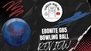 Ebonite GB5 Is Good | Bowling Ball Review