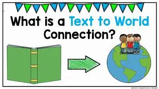 Making Text to World Connections (Kindergarten and First Grade)