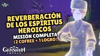 Reverberation of Heroic Spirits | Mission Complete | Genshin Impact