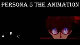 Persona 5 The Animation OPENING for US Audience