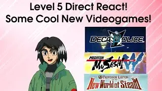 Level-5 DIRECT REACT / DECAPOLICE! / Megaton Musashi / Prof Layton 7! GETTER ROBO IS IN THIS