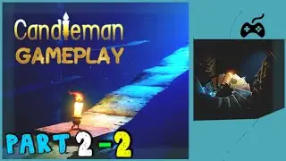 Secret of bottles | Candleman part 2-2 Gameplay || MultiMax ||