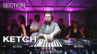 KETCH | Techno DJ Set | SECTION. | August 2026