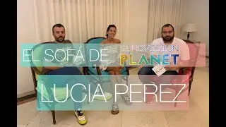 El Sofá de Eurovisión Planet: LUCÍA PÉREZ | 1x01