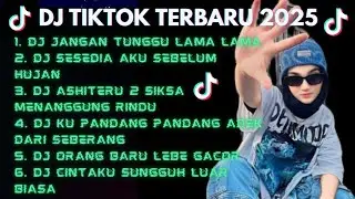 DJ TIKTOK TERBARU 2025 🎵JANGAN TUNGGU LAMA LAMA 