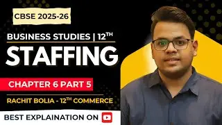 Selection | Selection Test | Element of Staffing | Part 5 | Class 12 Business studies | CBSE 2025-26
