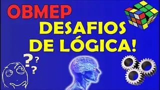 Desafios de Lógica para a OBMEP