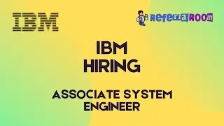 IBM Jobs | Role : Associate System Engineer | Referral Room