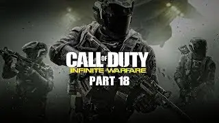 Call of Duty: Infinite Warfare: 100% Прохождение Part 18 - Операция 