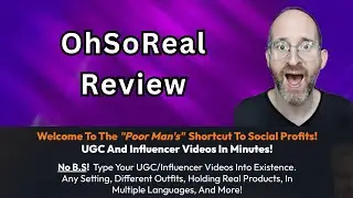 OhSoReal Review &ndash; Create Ultra-Realistic AI Videos Without Being on Camera