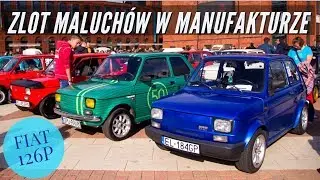 Zlot maluchów w łódzkiej Manufakturze [DDLodz.pl] #126p #Maluch #Fiat