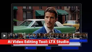 360 Seconds: Lightricks Releases New AI Video Editing Tool: LTX Studio