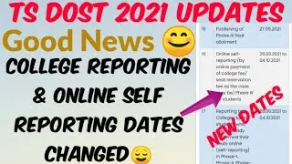TS DOST 2021 College Reporting & Self Reporting Dates Changed//College Reporting Documents required