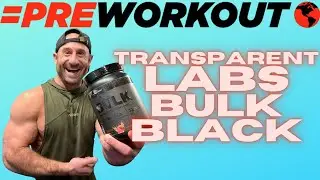 WHAT AN AMAZING DAILY! 🤩 Transparent Labs BULK Black Pre-Workout Review