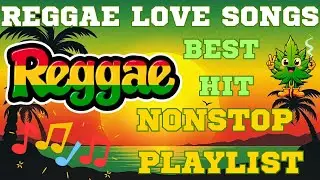 NONSTOP REGGAE LOVE SONGS ALL TIME 2026 | BEST ROMANTIC MIX