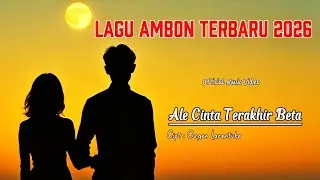 Ongen Larantuka - ALE CINTA TERAKHIR BETA (Official Music Video) | Lagu Ambon Terbaru 2026